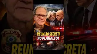 Reuni&atilde;o Secreta no Planalto: Algo Muito Grave Foi Descoberto #pol&iacute;ticabrasileira #brasil #pol&iacute;tica