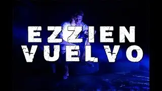 EZZIEN  VUELVO (Video Oficial)