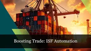 Transforming Trade Efficiency: The Power of Automated Systems in ISF