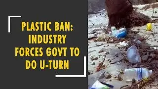 Maharashtra plastic ban: MNCs, industry forces govt to do U-turn