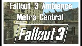 Fallout 3 Ambience: Metro Central