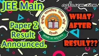 JEE Main Paper 2 Result | CSAB Counselling | Seat allotment