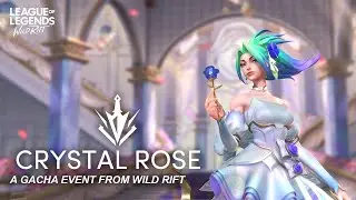 Crystal Rose Event || LOL Wild Rift