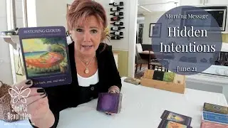 Morning Message: *Hidden Intentions* June 21 - Daily Tarot Reading
