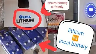 Lithium battery🔋 🆚 local battery difference/how work lithium battery #solarinverter🔋#usman7144