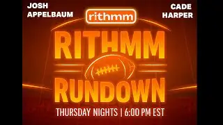 Rithmm Rundown