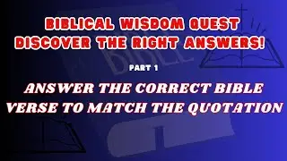 Biblical Wisdom Quest: Discover the Right Answers!
