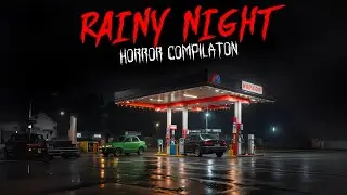 True All Alone on a Rainy Night Horror&nbsp;Stories Compilation | Cursed Files