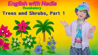 Trees and Shrubs, Part 1 - Vocabulary Nature