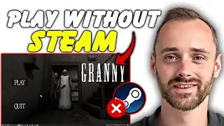 How To Play Granny Recaptured Without Steam | Step By Step