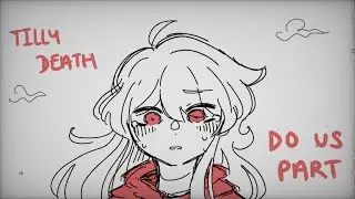 Tilly Death Do Us Part || Double Life Animatic || Saint Bernard