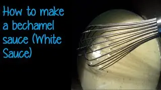 How to make a bechamel sauce (White Sauce) - Simon Lam's Yum Yum Food