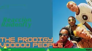 The Prodigy (Reacci&oacute;n) Voodoo People