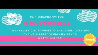 Calvinball 2021 Scrapbook Challenge