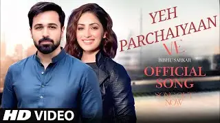 New Song 2026 || Yeh Parchaiyaan Ve || Emraan Hashmi || Yami Gautam || New Hindi Song