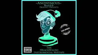 AnonymousBased - Black Waldo (Album Teaser)