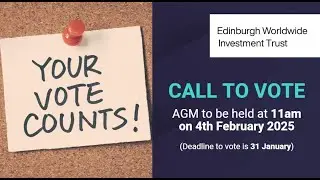 Call to vote: Edinburgh Worldwide Investment Trust