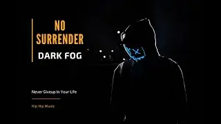 Dark Fog - No Surrender