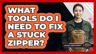 What Tools Do I Need To Fix A Stuck Zipper?