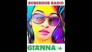 RoBeRdUb RaDiO - GiAnNa & RiChiE PoRtA SOUNDz Up MiX by ROB le DUB