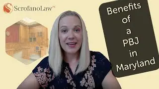Benefits of a PBJ in Maryland | Maryland DUI Lawyer | Scrofano Law PC