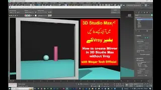 How To Create  Mirror In 3D Studio Max Without Vray Tip  by Waqar Tech Official