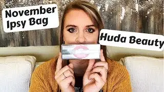 NOVEMBER IPSY BAG 2018!
