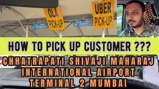 How to pick up Ola Uber customer from CSMIA Terminal 2 ??? || #hrc