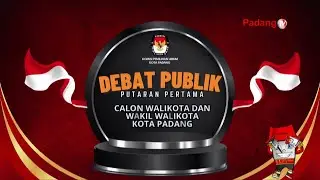🔴 LIVE : Debat Publik Putaran Pertama Calon Walikota dan Wakil Walikota Padang