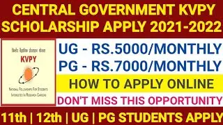 CENTRAL GOVERNMENT KVPY SCHOLARSHIP 2021 | KVPY SCHOLARSHIP APPLY ONLINE IN TAMIL | KVPY DETAILS