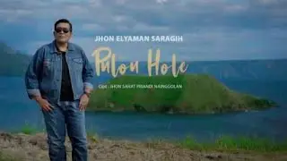 Jhon Elyaman Saragih - PULOU HOLE - Cipt. Jhon Sahat Priandi Nainggolan