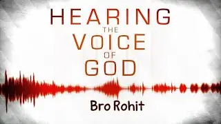 TPM|Message|Hearing the Voice Of God|Bro Rohit