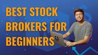 Best Stock Brokers for Beginners | My Review of the Best Stock Apps
