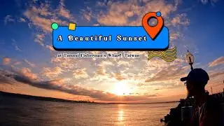 A Beautiful Sunset at Tamsui, Taiwan 4K