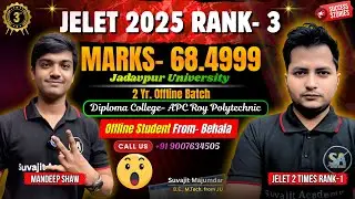 JELET 2025 Exam Rank 3 Marks 68.4999 | Mandeep Shaw Offline Batch Student | Jelet Rank Success Story