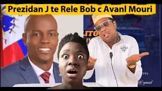 Gwo Sezisman Président Jovenel Moïse te Rele Bob c Avanl Mouri 😱