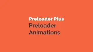 Preloader Plus: preloader animations