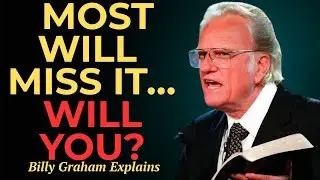 Jesus Is Coming Back &mdash; The Final Warning Billy Graham Tried to Give Us
