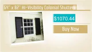 64'' x 82'' Hi-Visibility Colonial Shutter