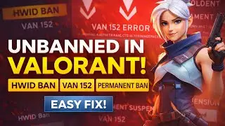 HOW TO GET UNBANNED ON VALORANT 2025 | METHOD UNBAN YOUR VALORANT ACCOUNT AND REMOVE VAN 152