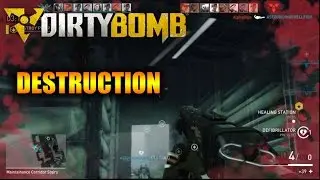 First Gameplay Commentary, Dirty Bomb Destruction