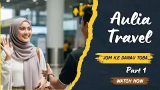 Tour Danau Toba & Trip Medan | Pakej Percutian Medan Seru Bareng Aulia Tour Medan