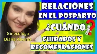 ✅TODO SOBRE las RELACIONES e INTIMIDAD en el POSPARTO ó POSTCESAREA❗, por GINECOLOGA DIANA ALVAREZ