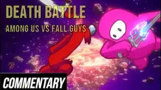 [Blind Reaction] Death Battle -  Among Us vs  Fall Guys