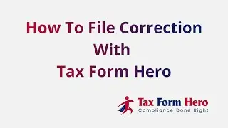 Hoe To File Correction Form with Tax Form Hero