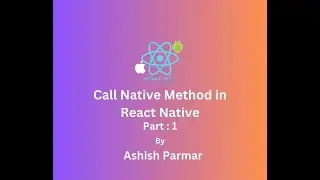 How to Call Native Method into React Native ?