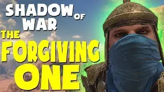Middle Earth: Shadow of War Funny Moments - THE FORGIVING ONE (Desolation of Mordor DLC Gameplay)