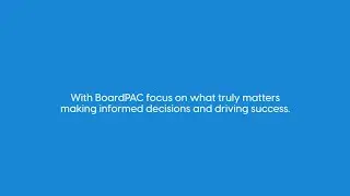 Simplify your Board Meetings with BoardPAC.