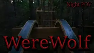 WereWolf - Backyard Coaster: Nighttime POV