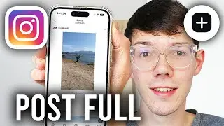 How To Post Full Photo On Instagram Post - Step By Step